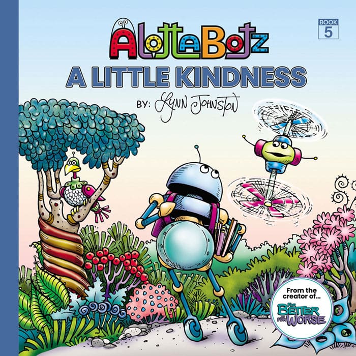 The cover of Alottabotz® Book Five: A Little Kindness